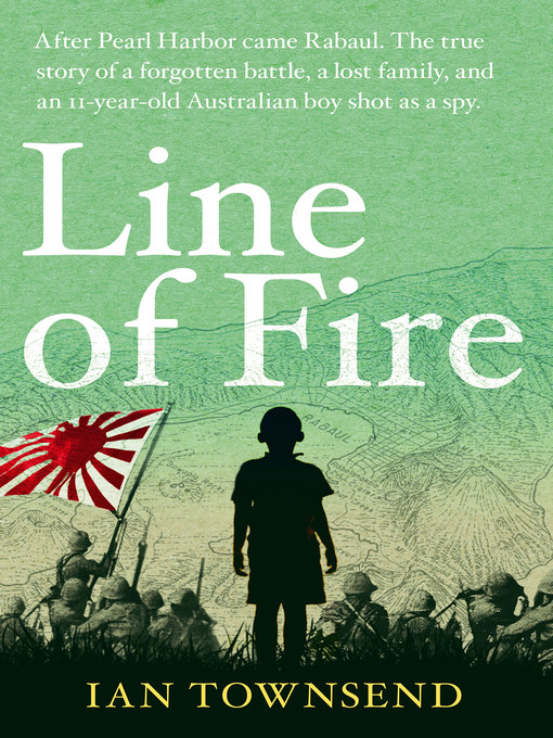 Title details for Line of Fire by Ian Townsend - Wait list